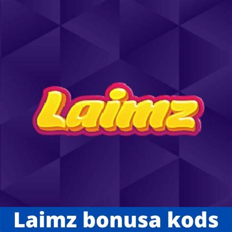 laimz bonusa kods|Laimz bonusa kods (2024)